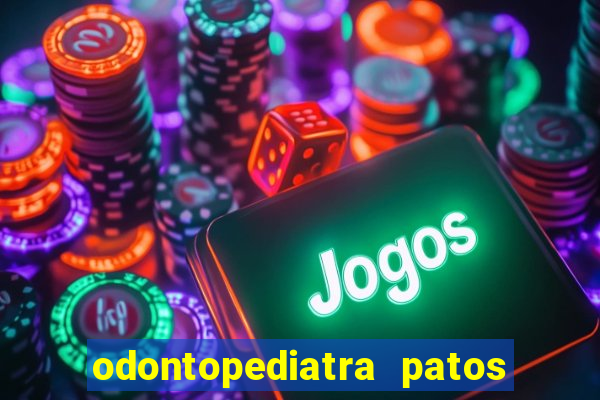 odontopediatra patos de minas